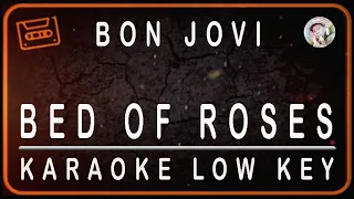 BON JOVI - BED OF ROSES - KARAOKE LOW KEY (-3 SEMITONE)