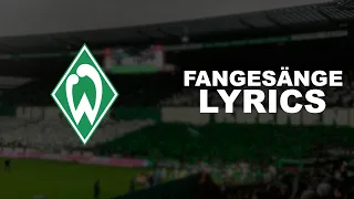 WERDER BREMEN | FANGESÄNGE (Lyrics)