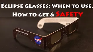 Eclipse Glasses - When to use, How to get & Safety - 2024 Total Eclipse #1