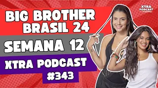 O ADEUS DE PITANDA E O FIM DOS GNOMOS! | BBB 24 | Xtra Podcast #343