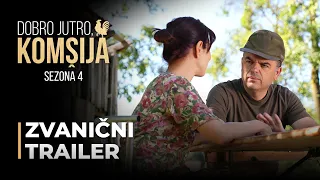 DOBRO JUTRO, KOMŠIJA - SEZONA 4 - ZVANIČNI TRAILER SERIJE