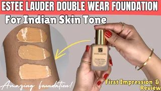 ESTEE LAUDER DOUBLE WEAR FOUNDATION FOR INDIAN SKIN TONE | First Impression | Shade Swatches