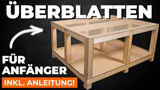 Große Werkbank ohne Schraube bauen - nur klassische Holzverbindungen