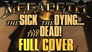 Cover - Megadeth The Sick, The Dying... And The Dead!