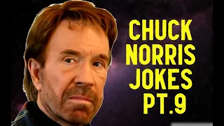 Chuck Norris Jokes Part. 9