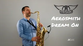 Aerosmith - Dream On (Saxophone Cover by JK Sax)