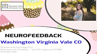 Neurofeedback Washington Virginia Vale Colorado | Mountain Vista Psychology, PLLC