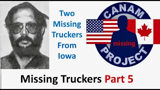 Missing 411 David Paulides Presents Missing Truckers Part 5