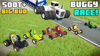 BUGGY RACING! CAN A BIG BUD TOW 500+ TONNES? - Farming Simulator 22