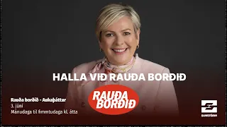 Rauða borðið - Aukaþáttur 3. júní - Halla við Rauða borðið