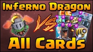 Clash Royale - Inferno Dragon vs All Cards | How to Counter & How to Use Inferno Dragon!
