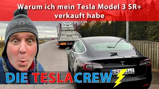 Warum ich mein Tesla Model 3 SR+ verkauft habe