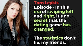 Tom Leykis Episode - The statistics don't lie, my friends.