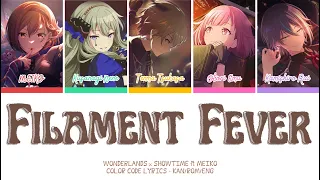 【PROJECT SEKAI】フィラメントフィーバー (Filament Fever) -『Wonderlands x Showtime × MEIKO』『KAN/ROM/ENG』