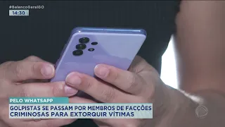 Pelo Whatsapp - golpistas se passam por membros de facções criminosas para extorquir vítimas