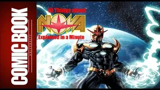 10 Things about Nova (Explained in a Minute) | COMIC BOOK UNIVERSITY