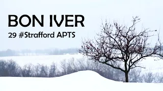 Bon Iver - 29 #Strafford APTS (Live at Beekse Bergen, Hilvarenbeek, Netherlands, 2019)