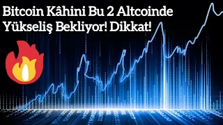 Bitcoin Kâhini Bu 2 Altcoinde Yükseliş Bekliyor! Dikkat! | Kripto Haber.