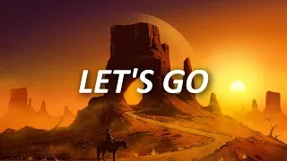 ZAYDE WOLF - LET'S GO (Lyrics)