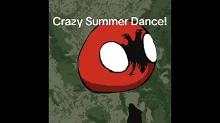 Crazy Summer Dance #country #albania #countryball