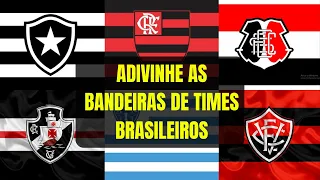 Adivinhe As Bandeiras De Times Brasileiros de Futebol | Canal Adivinha Brasil