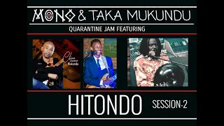 Mono & Taka Feat. Hitondo session2:Quarantine Jam 69