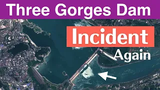 Three Gorges Dam ● Incident again ! China now ● Jun 15 2023  ● Latest information