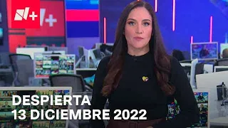 Despierta I Programa Completo 13 Diciembre 2022