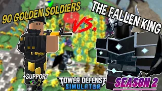 90 GOLDEN SOLDIERS VS. THE FALLEN KING - Season 2 (Tower Defense Simulator - ROBLOX)