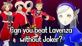 Can you beat Lavenza without Joker? - Persona 5 Royal