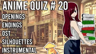 Anime Quiz #20 - Openings, Endings, OSTs, Silhouettes and Instrumentals