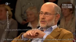 Harald Lesch: Die Menschheit schafft sich ab!