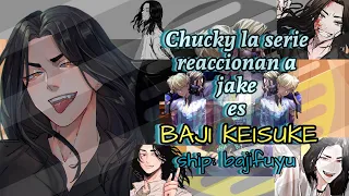 Chucky la serie react to jake as Baji keisuke♤-1/1-original-bajifuyu-♤