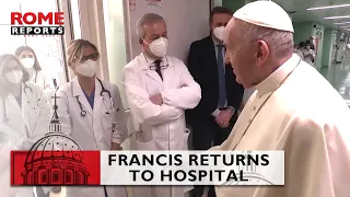 #PopeFrancis returns to hospital for surgery