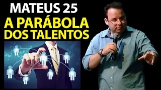 A Parábola dos Talentos - Mateus 25 - Felipe Seabra.