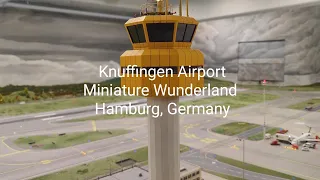 Knuffingen Airport | Miniatur Wunderland, Hamburg, Germany | Model Airport Plane Spotting