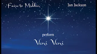 Veni Veni - O Come O Come Emmanuel