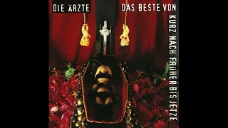 Die Ärzte - Zu Spät - Das Beste Von Kurz Nach Früher Bis Jetze