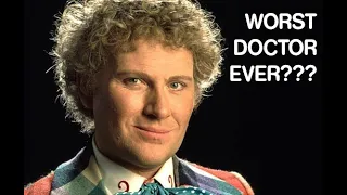 Why WAS the 6th Doctor era SO BAD?!