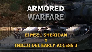 Armored Warfare - Probando el M551 Sheridan y el Early Access #3