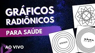 LIVE: Gráficos Radiônicos usado para SAÚDE Energética #074