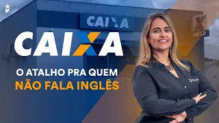 Concurso CAIXA - Edital publicado: Como estudar Inglês para o Concurso CAIXA