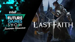 The Last Faith Release Date and Beta Demo Trailer - Future Games Show Summer Showcase 2023