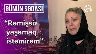 Rəmişin tabutunun altına özüm girdim – Gülü göz yaşı içində sevgisindən DANIŞDI – Günün Sədası