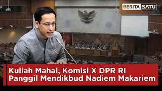 🔴 LIVE | Kuliah Mahal, Komisi X DPR RI Panggil Mendikbudristek Nadiem Makariem | BeritaSatu