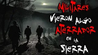 RELATOS DE TERROR DE MILITARES: ALGO ATERRADOR SUCEDE EN LA SIERRA | PODCAST DE TERROR