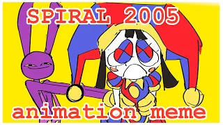 SPIRAL 2005 | The Amazing Digital Circus | animation meme