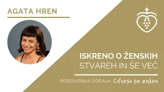 Agata Hren - Iskreno o ženskih stvareh in še več