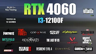 RTX 4060 + I3 12100F : Test in 16 Games - RTX 4060 Gaming