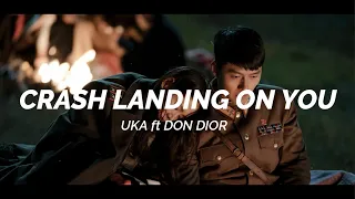 Uka - Crash Landing On You ft. Don Dior (Lyric Video)